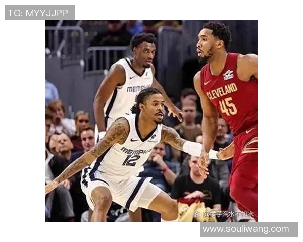 灰熊与骑士即将对决分析双方实力与战术布局展望